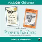 Joyful noise & I am Phoenix poems for two voices cover image