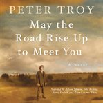 May the road rise up to meet you a novel cover image