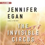 The invisible circus cover image