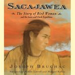 Sacajawea [the story of Bird Woman and the Lewis and Clark Expedition] cover image