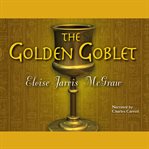 The golden goblet cover image
