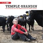 Temple Grandin how the girl who loved cows embraced autism and changed the world cover image