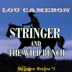 Stringer and the Wild Bunch cover image