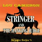 Stringer and the hanging judge cover image