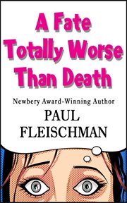 A fate totally worse than death cover image