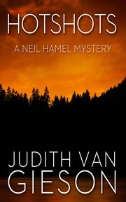 Hotshots : a Neil Hamel mystery cover image