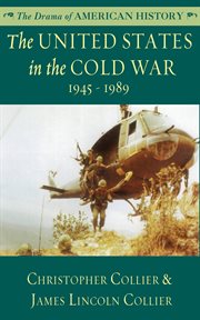 The United States in the Cold War : [1945-1989] cover image