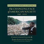 The changing face of American society 1945-2000 cover image