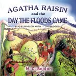 Agatha Raisin and the day the floods came cover image