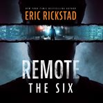 Remote: The Six cover image
