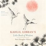 Kahlil gibran's little book of wisdom cover image