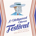 A Hollywood Heroes festival cover image