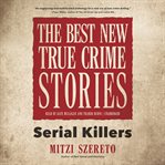 The best new true crime stories. Serial Killers cover image