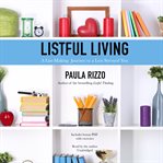 Listful living. A List-Making Journey to a Less Stressed You cover image