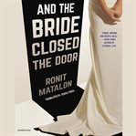 And the bride closed the door cover image
