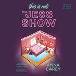 This is not the Jess show cover image