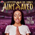 Everybody in the church ain't saved cover image