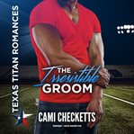 The irresistible groom cover image