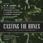 Casting the runes, and other classic stories of the supernatural cover image