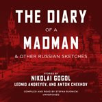 Diary of a madman, and other russian sketches, the cover image