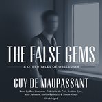 The false gems & other tales of obsession cover image