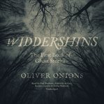 Widdershins : the first book of ghost stories cover image
