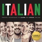 Italian. Proven Techniques to Learn and Speak Italian cover image