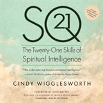 Sq21. The Twenty-One Skills of Spiritual Intelligence cover image