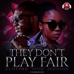 They don't play fair cover image