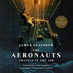 The aeronauts. Travels in the Air cover image