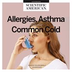 Allergies, asthma, and the common cold cover image