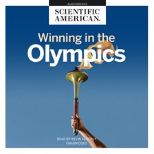 Link to Winning In The  Olympics by Scientific American in Hoopla