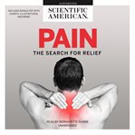 Pain : the search for relief cover image