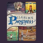 The pilgrim's progress : a poetic retelling of John Bunyan's classic tale cover image