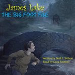 James lake - the big foot file cover image