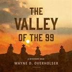 The valley of the 99. A Western Duo cover image