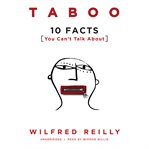 Taboo. 10 Facts You Can't Talk About cover image