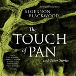 The touch of pan & other stories. An Original Compilation cover image