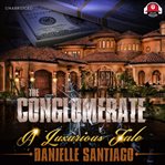 The conglomerate : a luxurious tale cover image