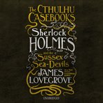 Sherlock holmes and the sussex sea-devils cover image