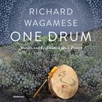 One drum. Stories and Ceremonies for a Planet cover image
