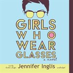 Girls who wear glasses cover image