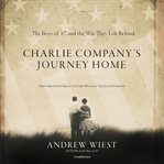 Charlie company's journey home. The Forgotten Impact on the Wives of Vietnam Veterans cover image