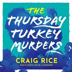 The Thursday turkey murders cover image