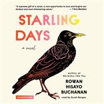 Starling days. A Novel cover image