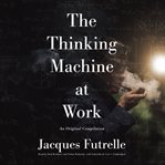 The thinking machine at work cover image