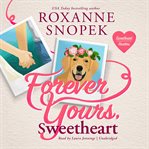 Forever yours, sweetheart. A Sweetheart Hunters Romance cover image
