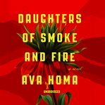 Daughters of smoke and fire. A Novel cover image
