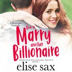 How to marry another billionaire cover image