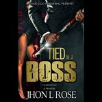 Tied to a Boss. 2 cover image